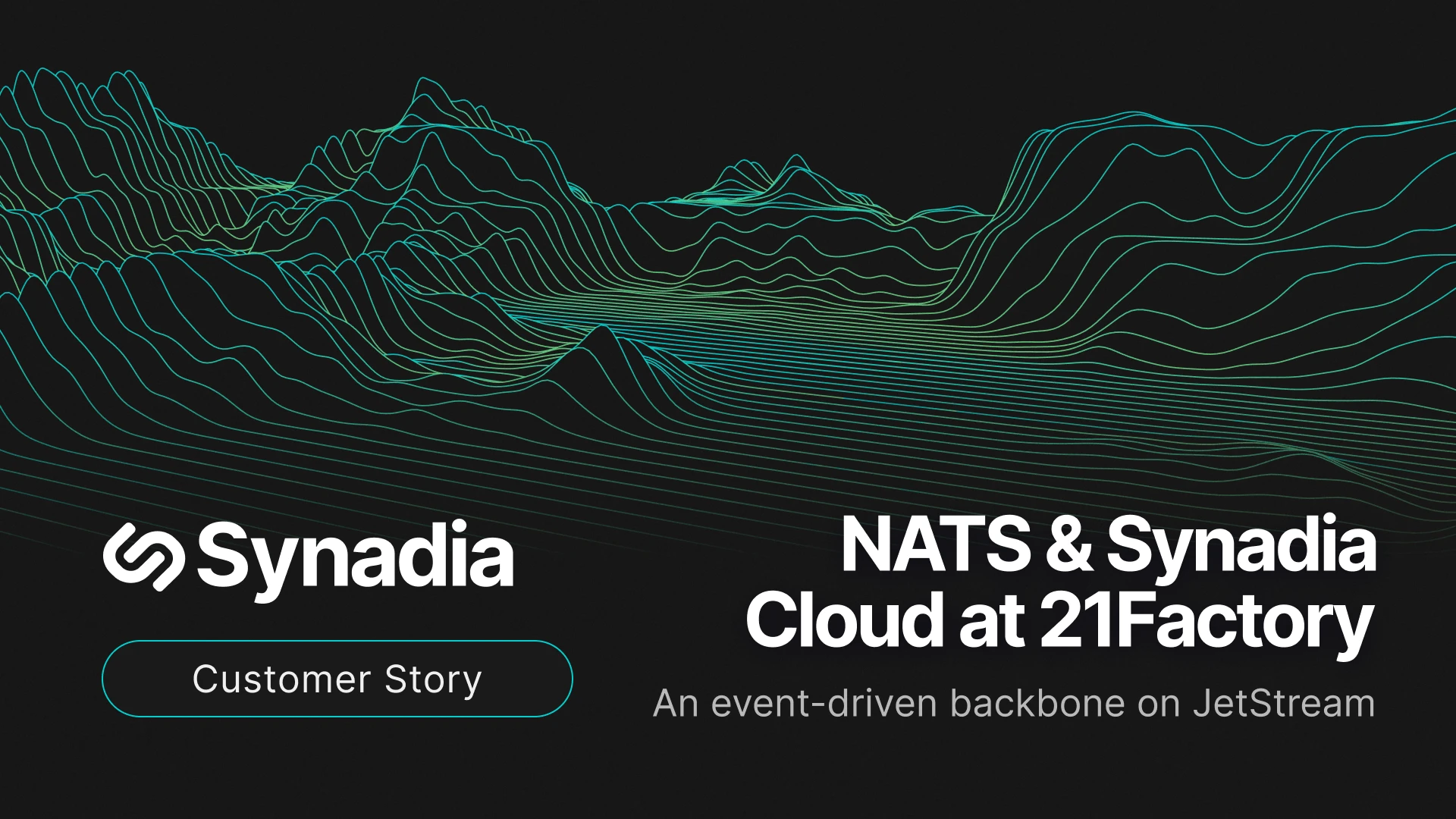 21Factory on NATS and Synadia Cloud
