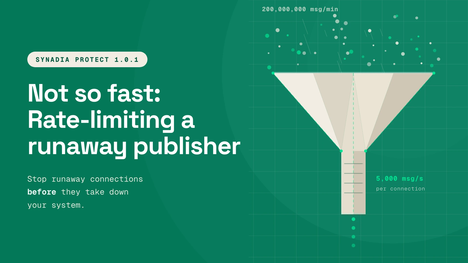 Not so fast: Rate-limiting a runaway NATS publisher with Synadia Protect